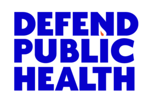 Defend Public Health
